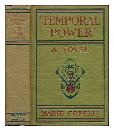 CORELLI, MARIE (1855-1924) - Temporal Power : a Study in Supremacy