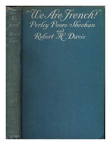 Sheehan, Perley Poore (1875-1943) - We Are French!