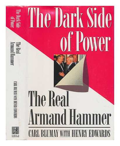 BLUMAY, CARL - The Dark Side of Power : the Real Armand Hammer