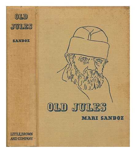 SANDOZ, MARI (1896-1966) - Old Jules