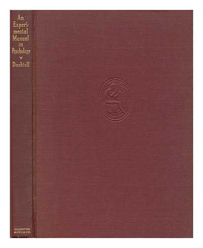 DASHIELL, JOHN FREDERICK (1888-?) - An Experimental Manual in Psychology