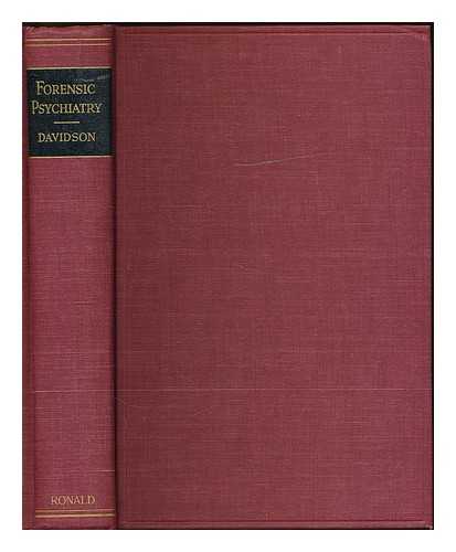 DAVIDSON, HENRY A. (HENRY ALEXANDER) (1905-?) - Forensic Psychiatry
