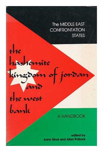 SINAI, ANNE. POLLACK, ALLEN (1938-?) - The Hashemite Kingdom of Jordan and the West Bank : a Handbook