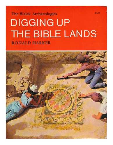 HARKER, RONALD - Digging Up the Bible Lands; Drawings by Martin Simmons