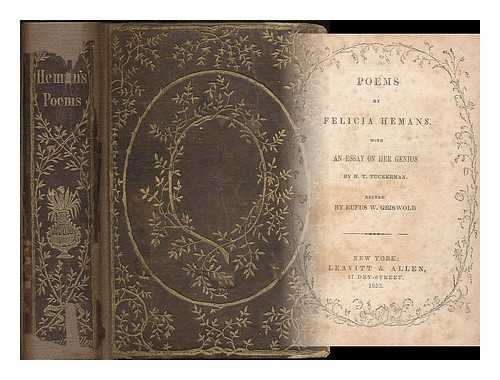 HEMANS, FELICIA DOROTHEA BROWNE (1793-1835) - Poems by Felicia Hemans, with an Essay on Her Genius, by H. T. Tuckerman. Edited by Rufus W. Griswold