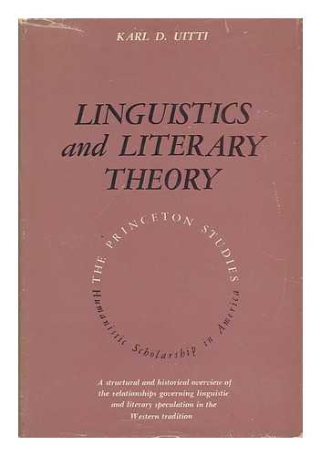 UITTI, KARL D - Linguistics and Literary Theory