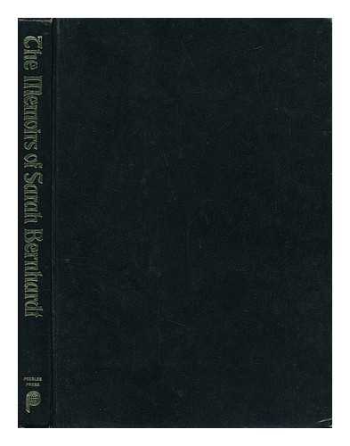 BERNHARDT, SARAH (1844-1923) - The Memoirs of Sarah Bernhardt : Early Childhood through the First American Tour : and Her Novella in the Clouds / Edited and with an Introduction by Sandy Lesberg