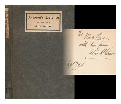 WILSON, ALICE (1869-) - Acton's Defense and Other Poems by Alice Wilson