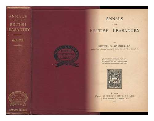 GARNIER, RUSSELL M. - Annals of the British Peasantry