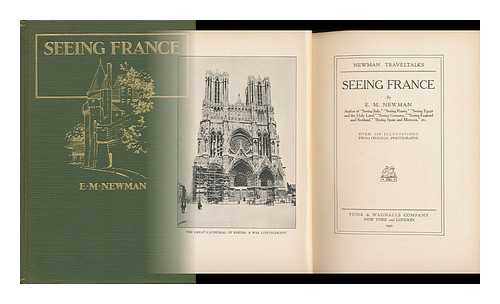 NEWMAN, EDWARD MANUAL (1870-) - Seeing France