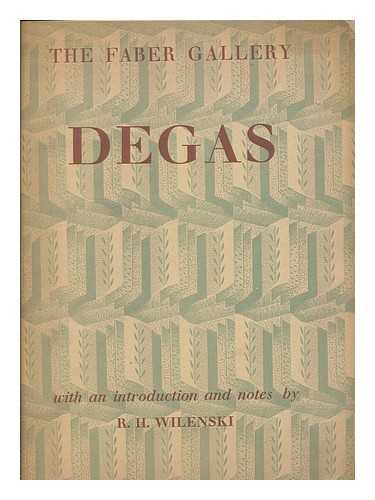 DEGAS, EDGAR (1834-1917). WILENSKI, REGINALD HOWARD (1887-) - Degas, 1834-1917