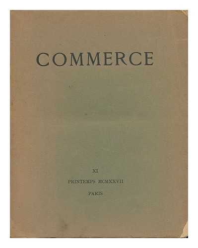 VALERY, PAUL (1871-1945) & FARGUE, L. P. & LARBAUD, V. - Commerce. Cahier XI - Printemps 1927 - [Related Names; Fargue, Leon-Paul, 1876-1947. Larbaud, Valery, 1881-1957]