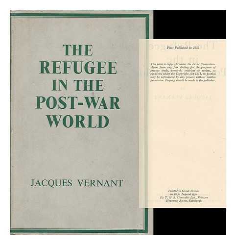 VERNANT, JACQUES - The Refugee in the Post-War World