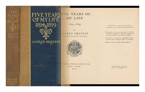 DREYFUS, ALFRED (1859-) - Five Years of My Life - [Uniform Title: Cinq Annees De Ma Vie. English]