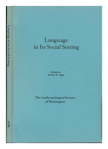 Gage, William W (Ed. ) - Language in its Social Setting