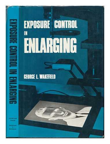 WAKEFIELD, GEORGE L. - Exposure Control in Enlarging