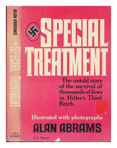 Abrams, Alan E - Special Treatment : the Untold Story of Hitler's Third Race