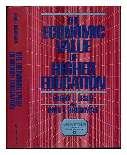 LESLIE, LARRY L. & BRINKMAN, PAUL (1942-?) - The Economic Value of Higher Education