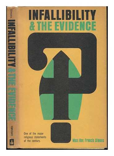 SIMONS, FRANS (1908-2002) - Infallibility and the Evidence