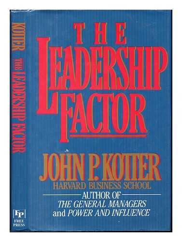 KOTTER, JOHN P. (1947-) - The Leadership Factor