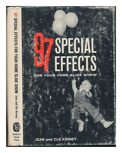 KINNEY, JEAN BROWN - 97 Special Effects for Your Home Slide Shows