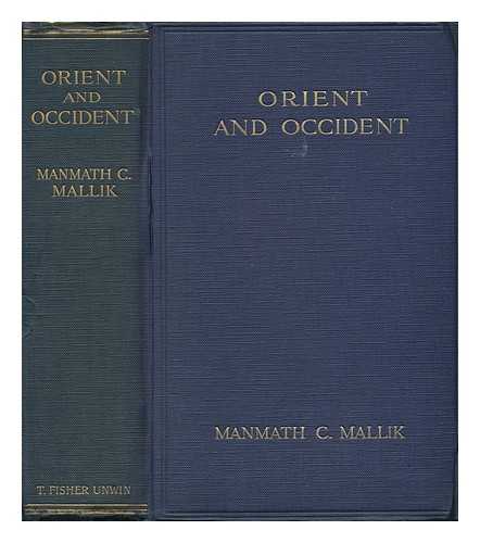 MALLIK, MANMATH C. - Orient and Occident - a Comparative Study