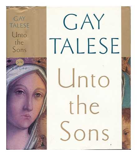 TALESE, GAY - Unto the Sons