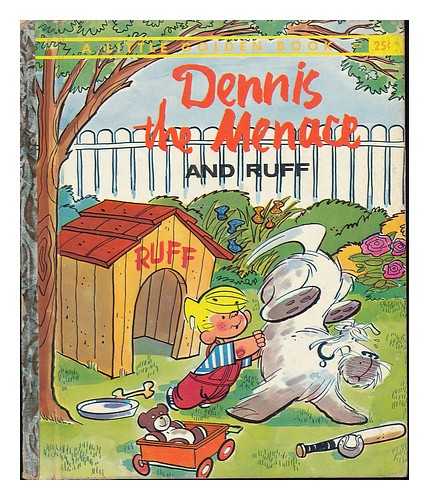 MEMLING, CARL - Dennis the Menace and Ruff ; Based on the Character Created by Hank Ketcham and Adapted by Carl Memling from the Television Scripts Written by William Cowley [And Others] Illustrated by Hawley Pratt and Lee Holley