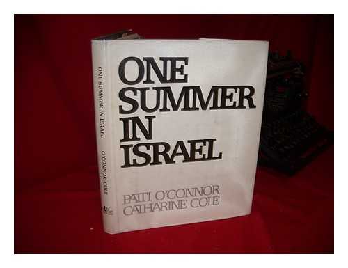 O'CONNOR, PATTI - One Summer in Israel / Patti O'Connor, Catharine Cole
