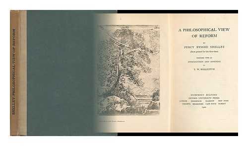 SHELLEY, PERCY BYSSE - A Philosophical View of Reform