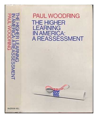 WOODRING, PAUL (1907-?) - The Higher Learning in America; a Reassessment