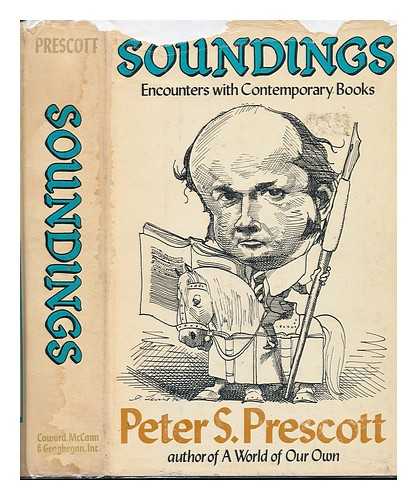 PRESCOTT, PETER S - Soundings: Encounters with Contemporary Books