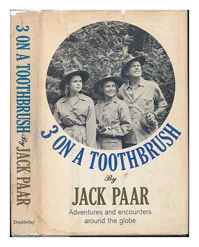 PAAR, JACK - Three on a Toothbrush