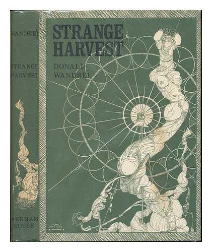 WANDREI, DONALD (1908-) - Strange Harvest