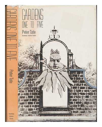 TATE, PETER - Gardens One to Five