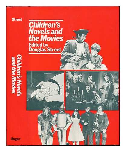 STREET, DOUGLAS, ED. - Children's Novels and the Movies