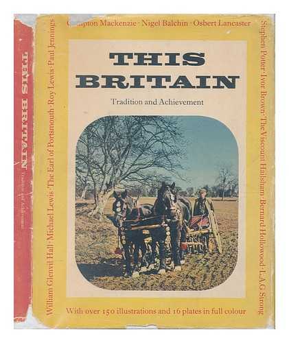 BRANCH, NEWTON, ED. - This Britain; Tradition and Achievement ; with over 150 Illustrations and 16 Plates in Full Colour