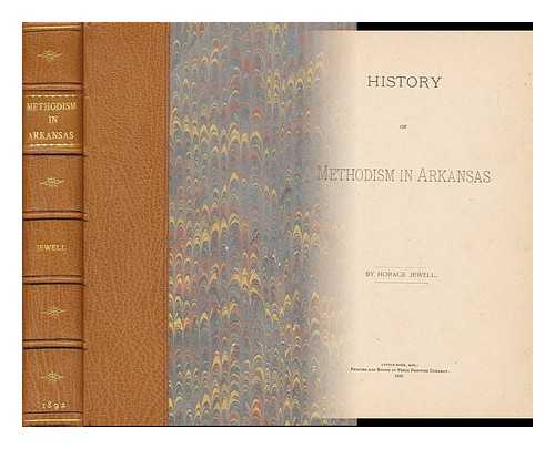 JEWELL, HORACE - History of Methodism in Arkansas