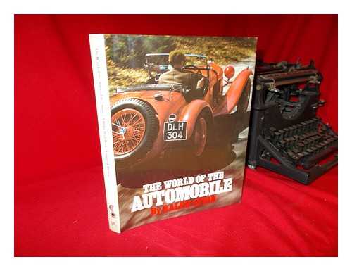 STEIN, RALPH (1909-) - The World of the Automobile with Special Photography by the Author