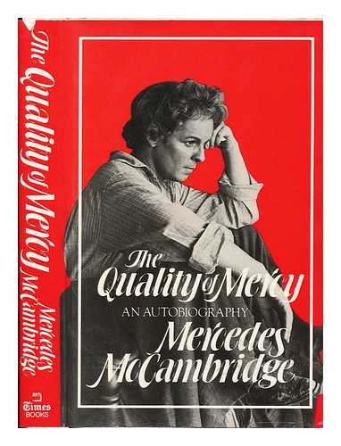 MCCAMBRIDGE, MERCEDES - The Quality of Mercy : an Autobiography