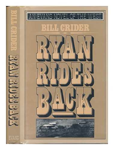 CRIDER, BILL (1941-) - Ryan Rides Back