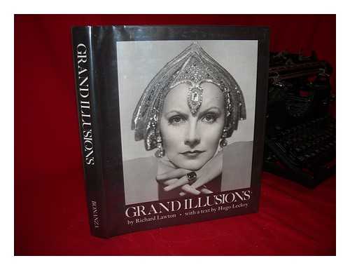 LAWTON, RICHARD (1943-) COMP. - Grand Illusions, by Richard Lawton. with a Text by Hugo Leckey