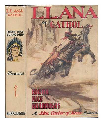 BURROUGHS, EDGAR RICE (1875-1950) - Llana of Gathol. Illus. by John Coleman Burroughs