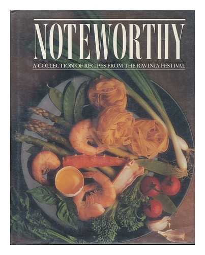 FREEHLING, JOAN, ED. - Noteworthy : a Collection of Recipes from the Ravinia Festival