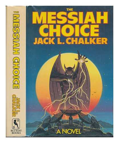 CHALKER, JACK L. - The Messiah Choice