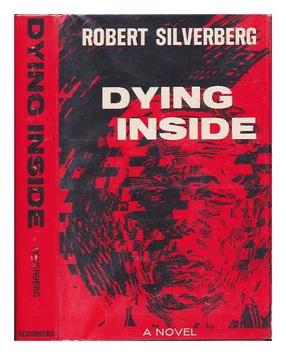 SILVERBERG, ROBERT - Dying Inside