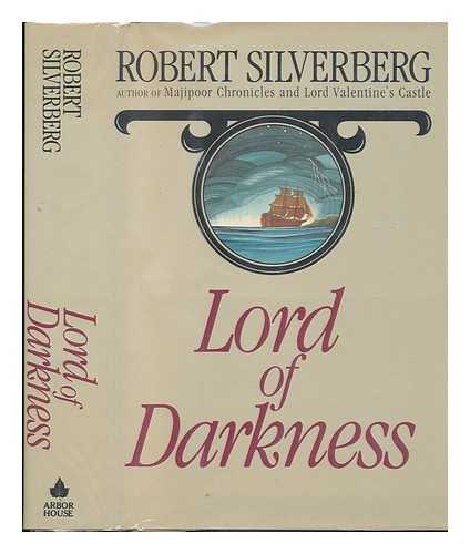 SILVERBERG, ROBERT - Lord of Darkness