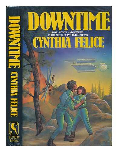 FELICE, CYNTHIA - Downtime