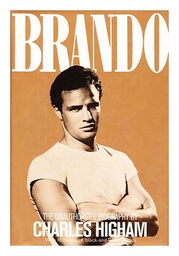HIGHAM, CHARLES - Brando - the Unauthorized Biography