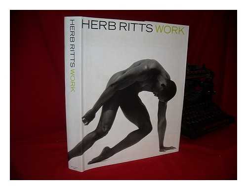 RITTS, HERB - Herb Ritts : Work / Essay by Trevor Fairbrother ; Writings by Richard Martin, Steven Meisel, and Ingrid Sischy